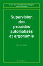 Supervision Des Procedes Automatises Et Ergonomie Traite Des Nouvelles Technologies Serie Automatiqu - Preview