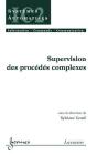 Supervision Des Procedes Complexes Traite Ic2 Serie Systemes Automatises - Preview