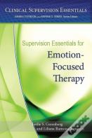 Supervision Essentials For Emotion-Focused Therapy