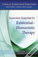 Supervision Essentials For Existentialâ€“Humanistic Therapy