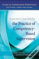 Supervision Essentials For The Practice Of Competency-Based Supervision