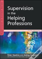 Supervision In The Helping Professions 5e