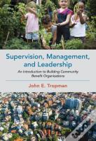 Supervision, Management, And Leadership