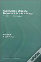 Supervision Of Dance Movement Psychotherapy