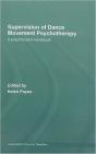 Supervision Of Dance Movement Psychotherapy - Preview