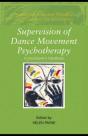 Supervision Of Dance Movement Psychotherapy - Preview
