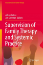 Supervision Of Family Therapy And Systemic Practice - Preview