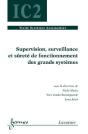 Supervision Surveillance Et Surete De Fonctionnement Des Grands Systemes Traite Systemes Automatises - Preview