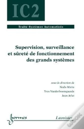 Supervision Surveillance Et Surete De Fonctionnement Des Grands Systemes Traite Systemes Automatises