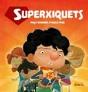 Superxiquets - Preview