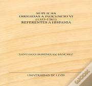 Suplicas Dirigidas A Inocencio Vi 1353 1361 Referentes A H