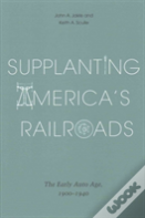 Supplanting America'S Railroads