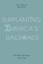 Supplanting America'S Railroads - Preview
