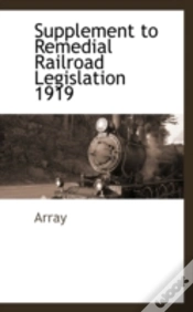 Capa do artigo Supplement To Remedial Railroad Legislation 1919