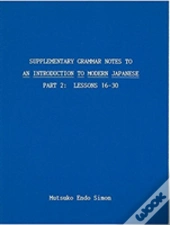 Supplementary Grammar Notes To An Introduction To Modern Japanese