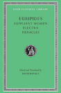 Suppliant Women. Electra. Heracles - Preview
