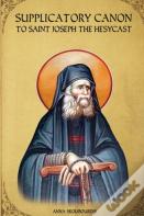 Supplicatory Canon To Saint Joseph The Hesychast