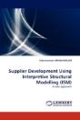 Supplier Development Using Interpretive Structural Modelling (Ism) - Preview