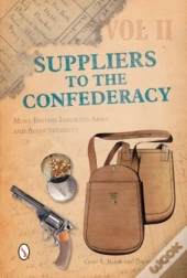Suppliers To The Confederacy Volume Ii