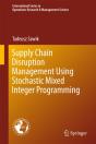 Supply Chain Disruption Management Using Stochastic Mixed Integer Programming - Preview