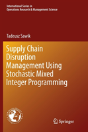 Supply Chain Disruption Management Using Stochastic Mixed Integer Programming - Preview