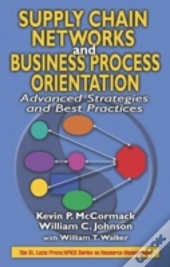 Supply Chain Networks And Business Process Orientation
