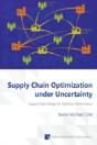 Supply Chain Optimization Under Uncertainty - Preview