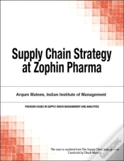 Capa do artigo Supply Chain Strategy At Zophin Pharma
