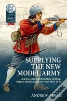 Supplying The New Model Army