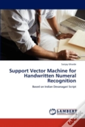 Support Vector Machine For Handwritten Numeral Recognition