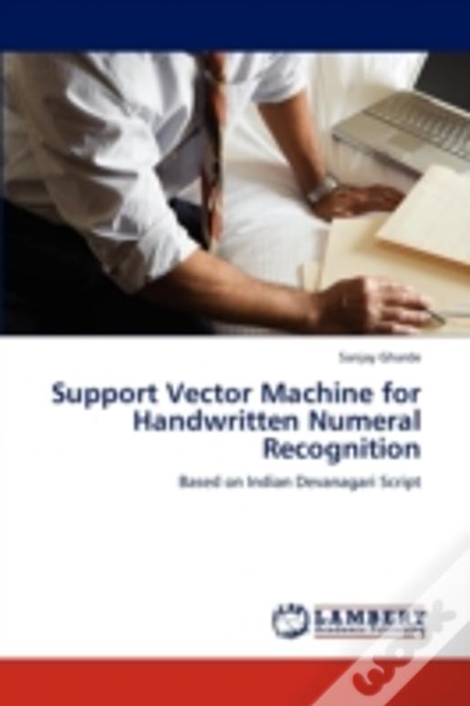 Support Vector Machine For Handwritten Numeral Recognition