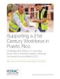 Supporting A 21st Century Workforce In Puerto Rico - Preview
