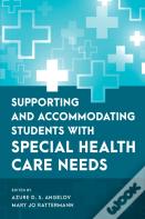 Supporting And Accommodating Students With Special Health Care Needs