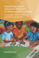 Supporting Asian American Students In Multicultural Contexts