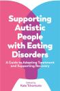 Supporting Autistic People With Eating Disorders - Preview
