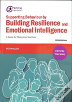 Supporting Behaviour By Building Resilience And Emotional Intelligence
