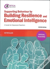 Supporting Behaviour By Building Resilience And Emotional Intelligence