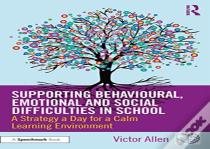 Supporting Behavioural, Emotional And Social Difficulties In School