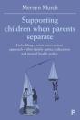Supporting Children When Parents Separate - Preview