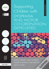 Supporting Children With Dyspraxia And Motor Co-Ordination Difficulties