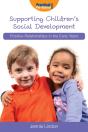 Supporting Children'S Social Development - Preview