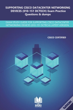 Capa do artigo Supporting Cisco Datacenter Networking Devices (010-151 Dctech) Exam Practice Questions & Dumps