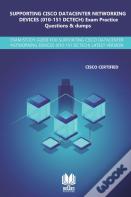 Supporting Cisco Datacenter Networking Devices (010-151 Dctech) Exam Practice Questions & Dumps