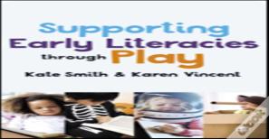 Supporting Early Literacies Through Play