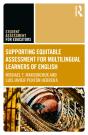 Supporting Equitable Assessment For Multilingual Learners Of English - Preview