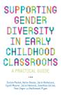 Supporting Gender Diversity In Early Childhood Classrooms - Preview