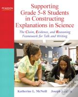 Supporting Grade 5-8 Students In Constructing Explanations In Science