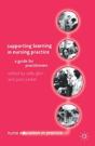 Supporting Learning In Nursing Practice - Preview