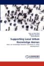 Supporting Local Urban Knowledge Arenas - Preview
