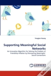 Supporting Meaningful Social Networks